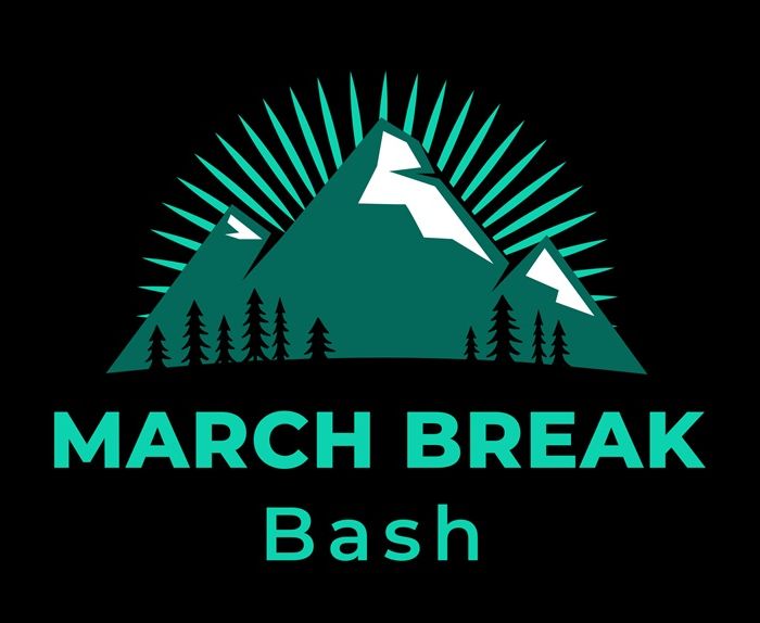 March Break Bash
